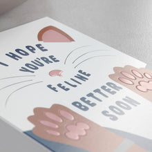 Load image into Gallery viewer, Cat Card - Feline Better - Embossed Get Well Soon Card