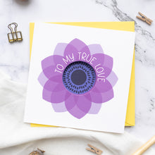 Load image into Gallery viewer, Large Flower Vallentine's Card - Circle cut - Anenome - 'To My True Love'